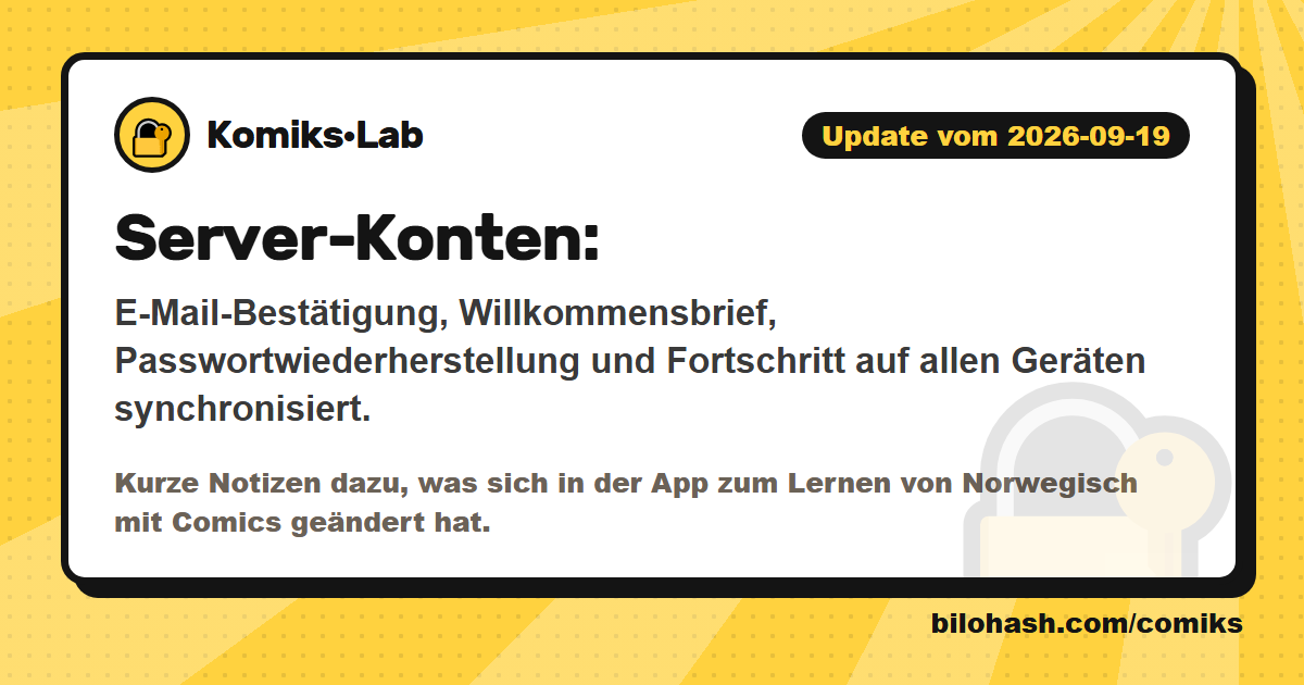 Komiks·Lab-Update 2026-09-19 — was sich geändert hat