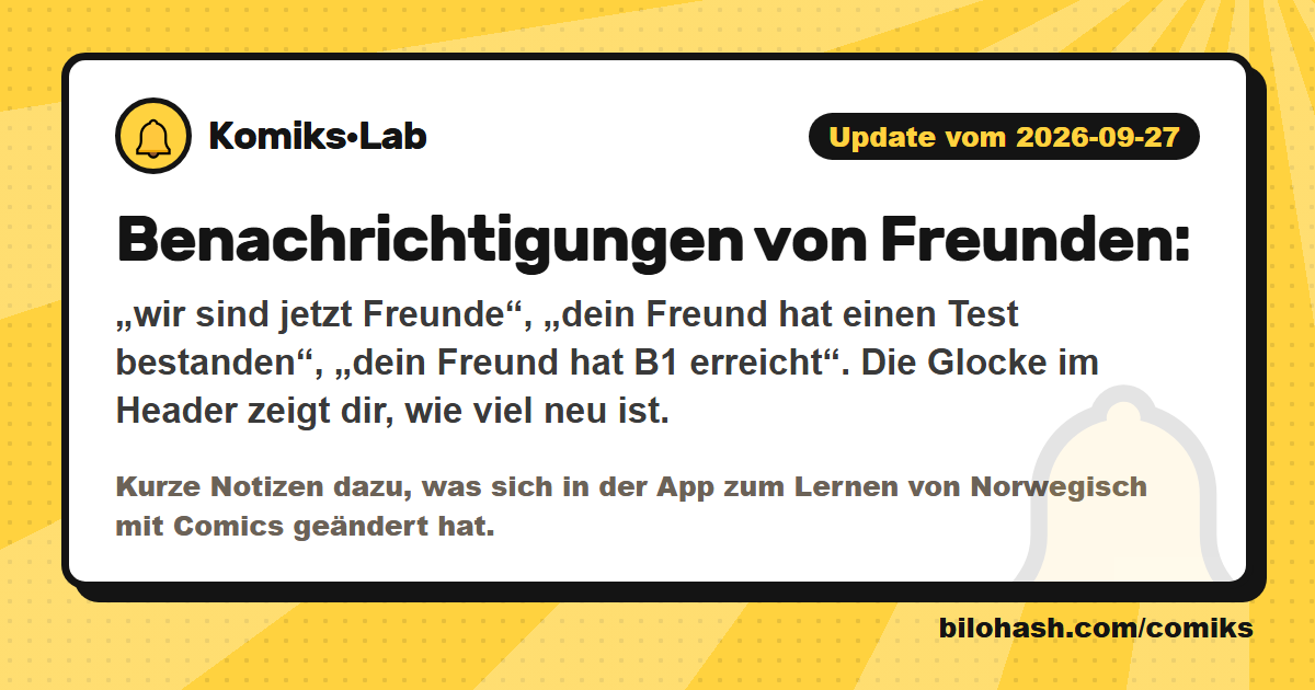 Komiks·Lab-Update 2026-09-27 — was sich geändert hat