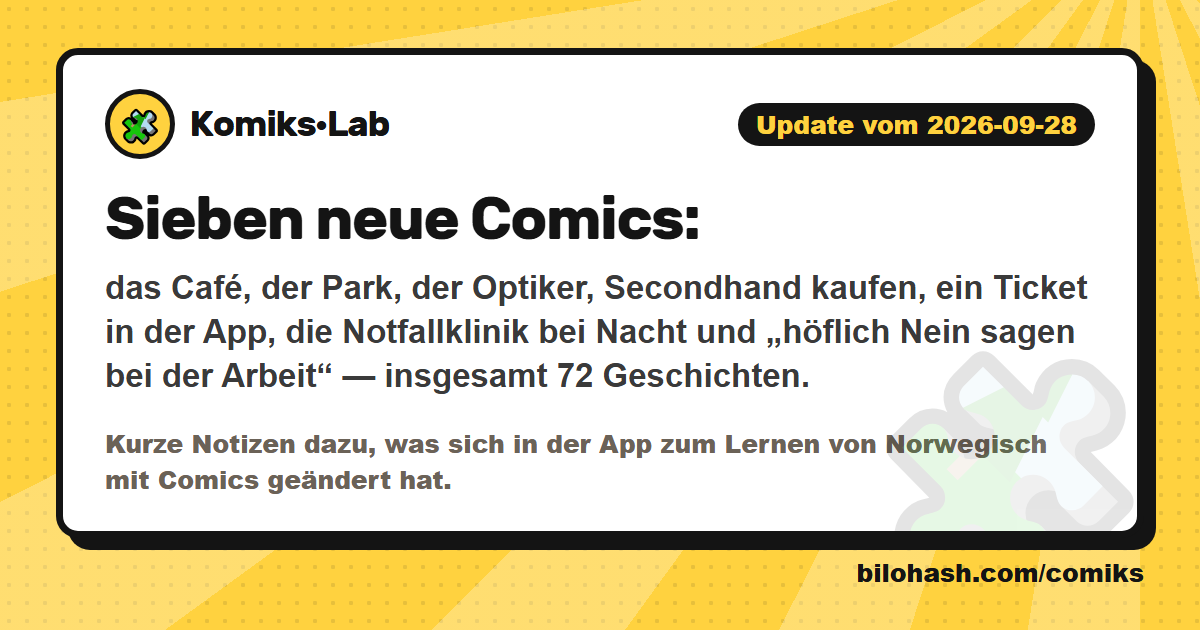 Komiks·Lab-Update 2026-09-28 — was sich geändert hat