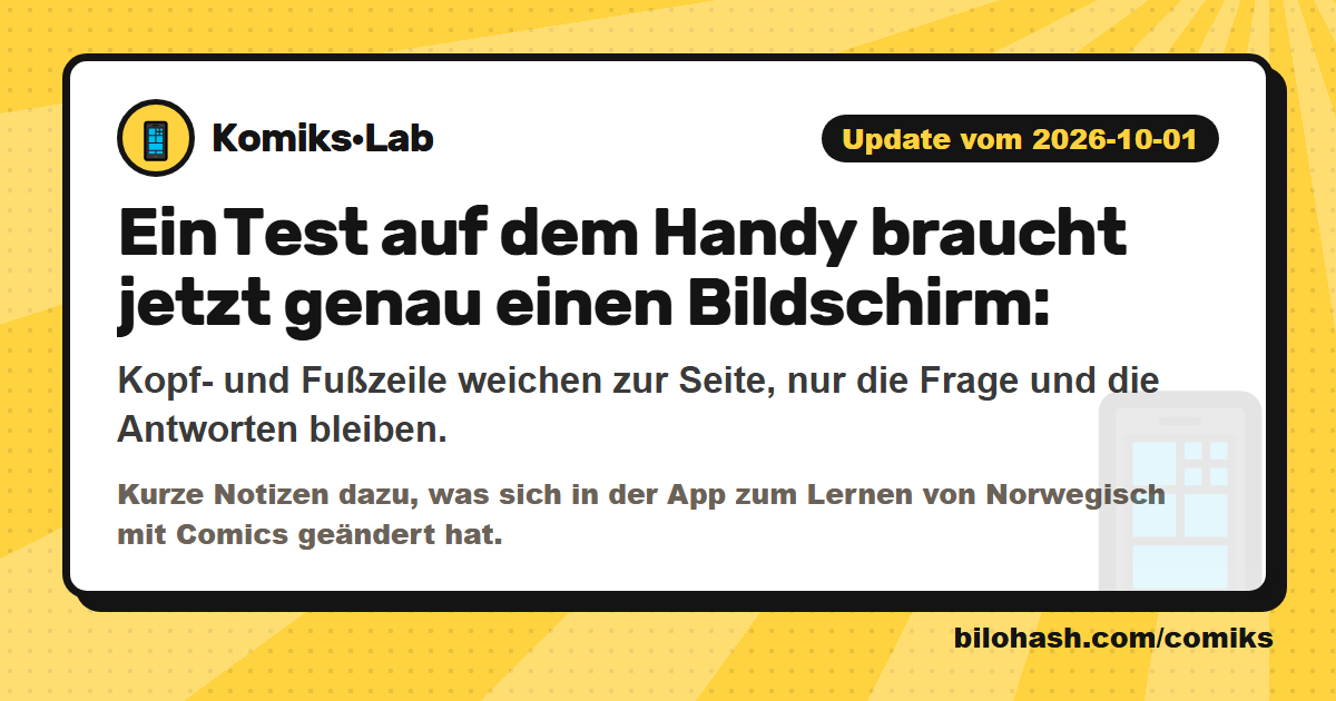 Komiks·Lab-Update 2026-10-01 — was sich geändert hat
