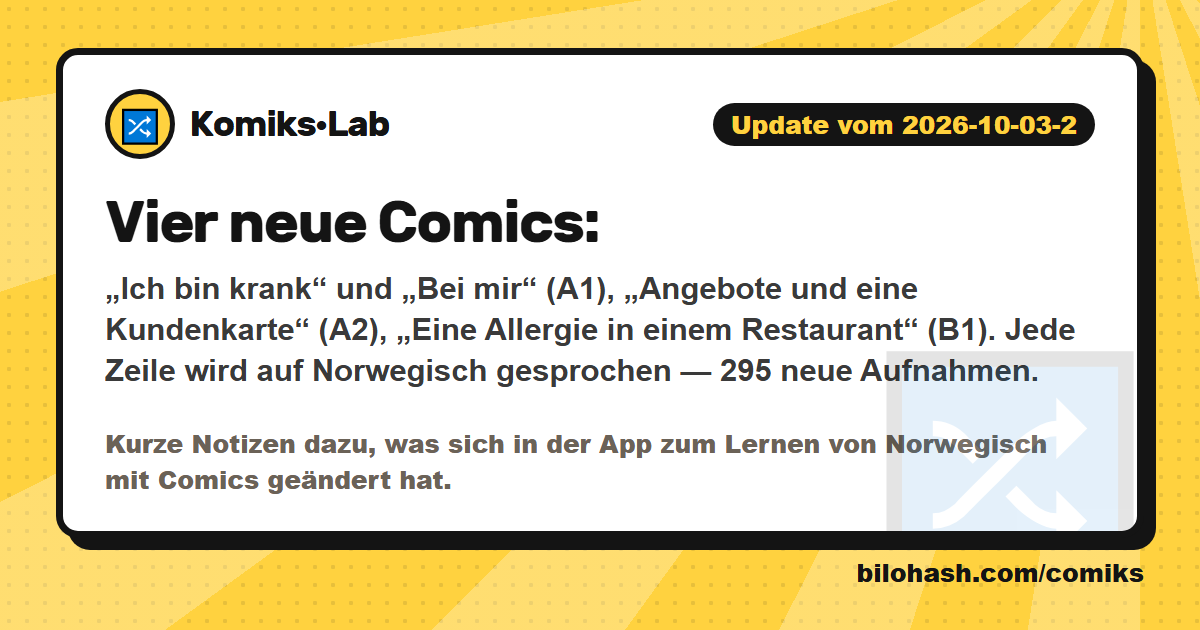 Komiks·Lab-Update 2026-10-03-2 — was sich geändert hat