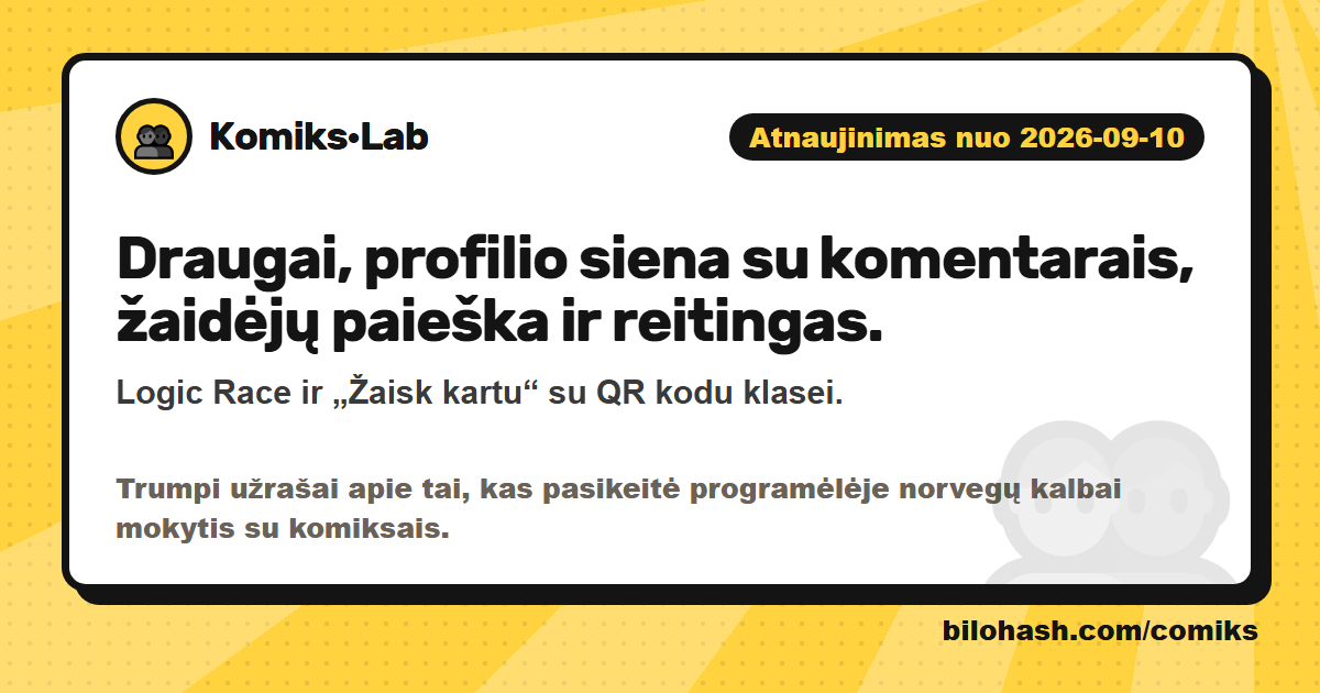 Komiks·Lab atnaujinimas 2026-09-10 — kas pasikeitė