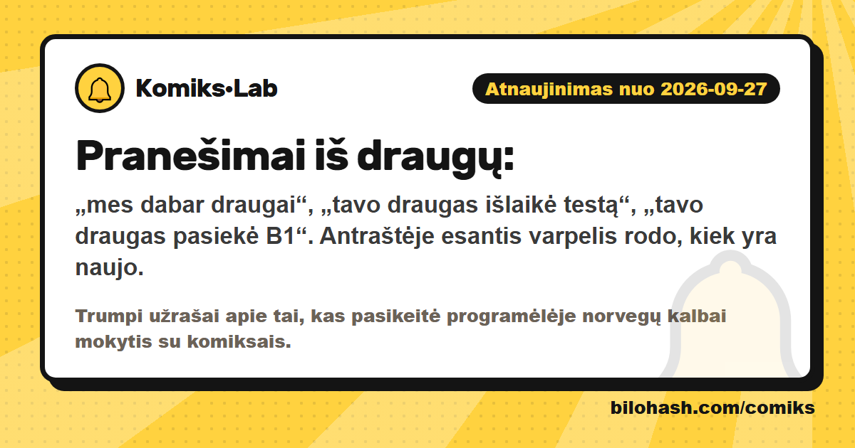 Komiks·Lab atnaujinimas 2026-09-27 — kas pasikeitė