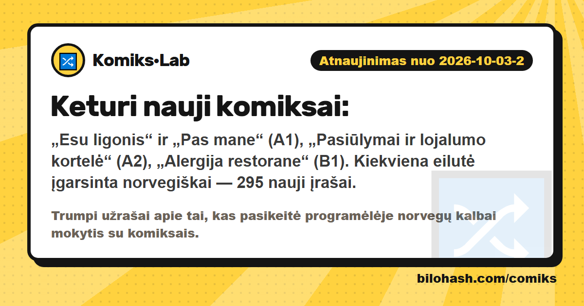 Komiks·Lab atnaujinimas 2026-10-03-2 — kas pasikeitė