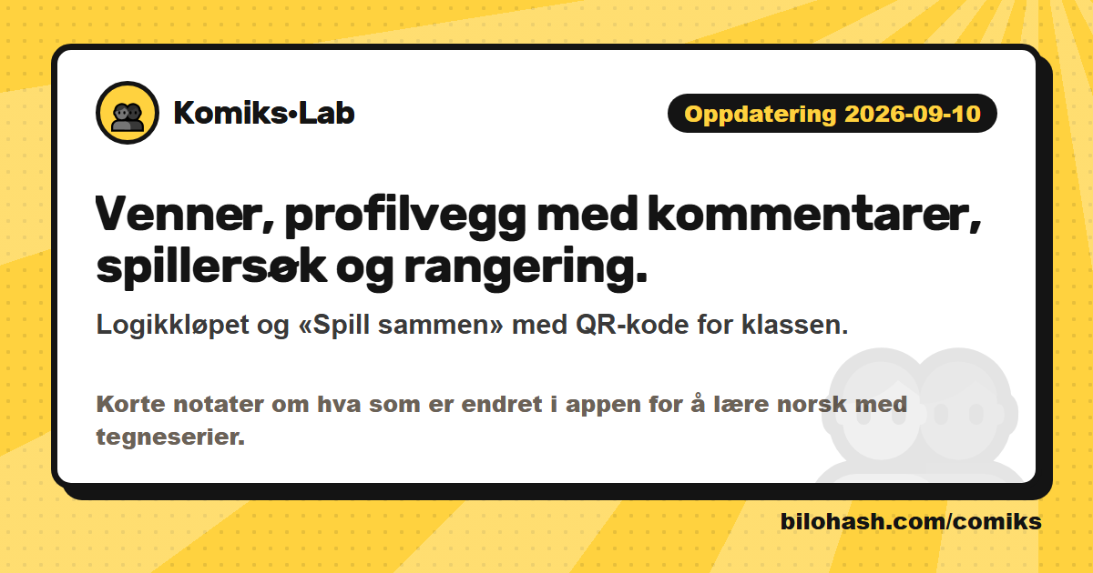 Komiks·Lab oppdatering 2026-09-10 — hva er nytt