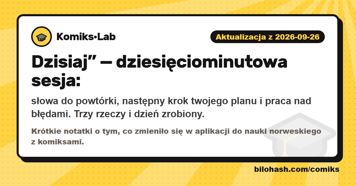 Aktualizacja Komiks·Lab 2026-09-26 — co się zmieniło