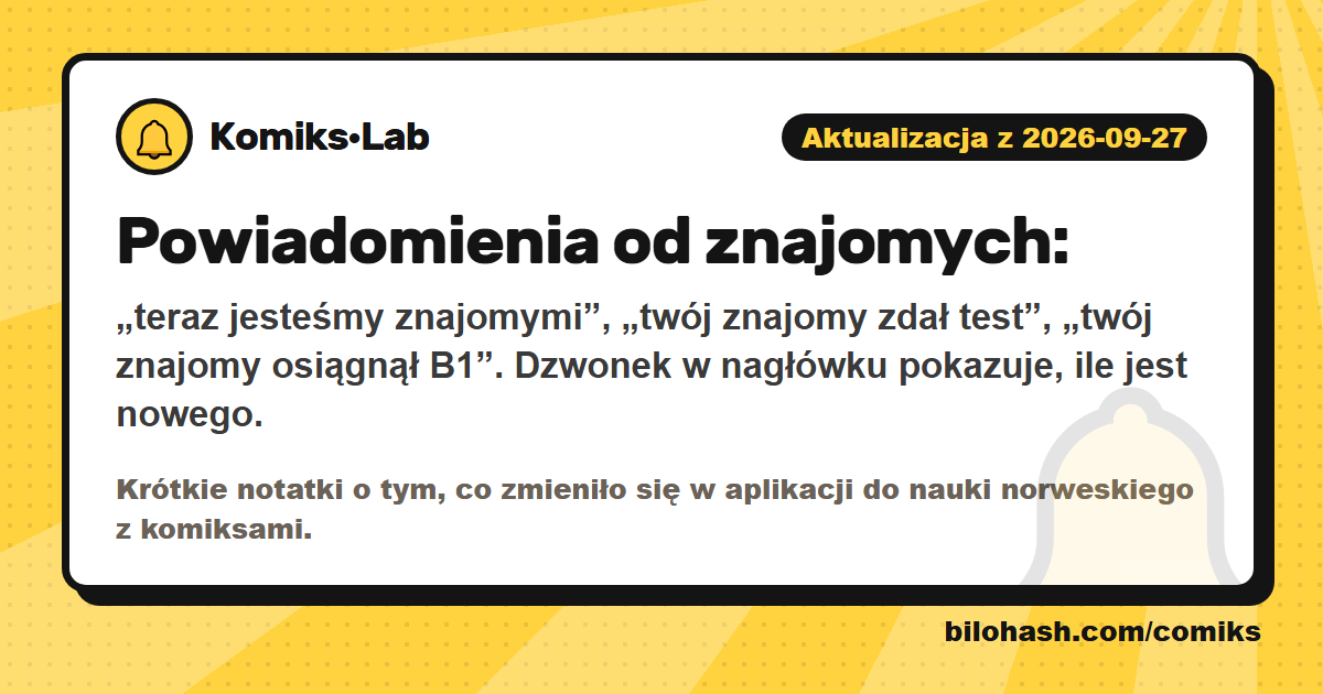 Aktualizacja Komiks·Lab 2026-09-27 — co się zmieniło