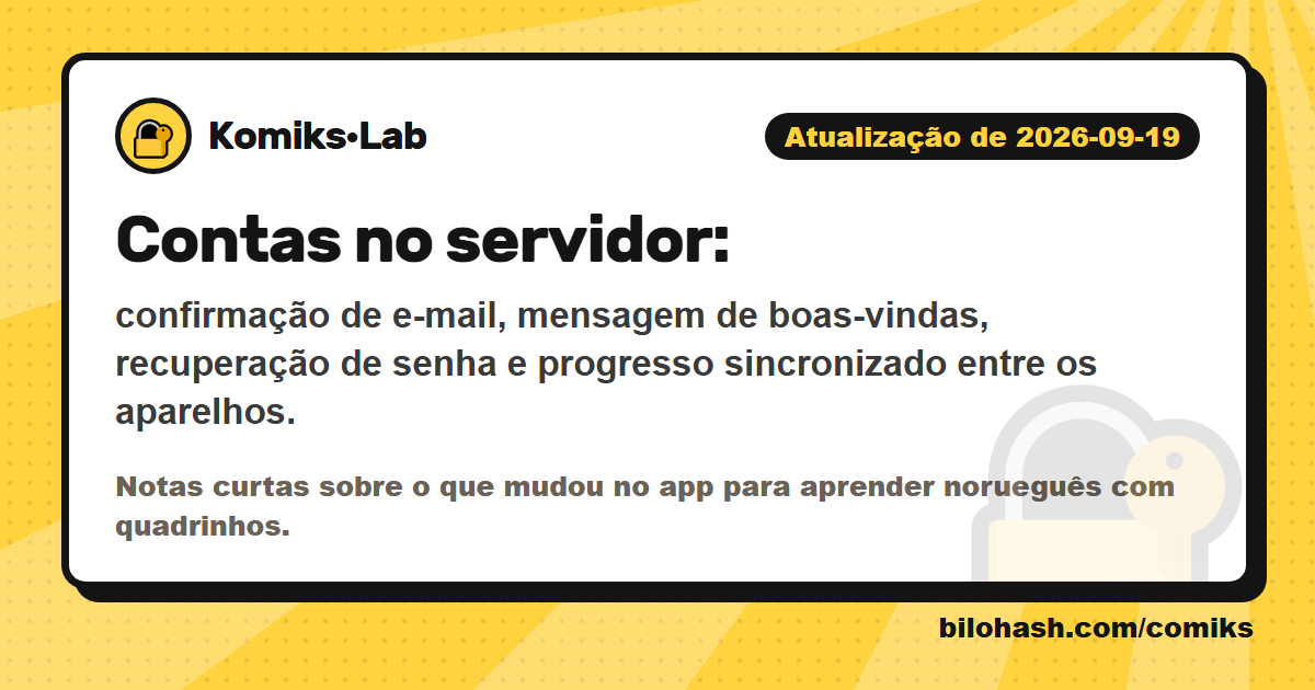 Atualização do Komiks·Lab de 2026-09-19 — o que mudou