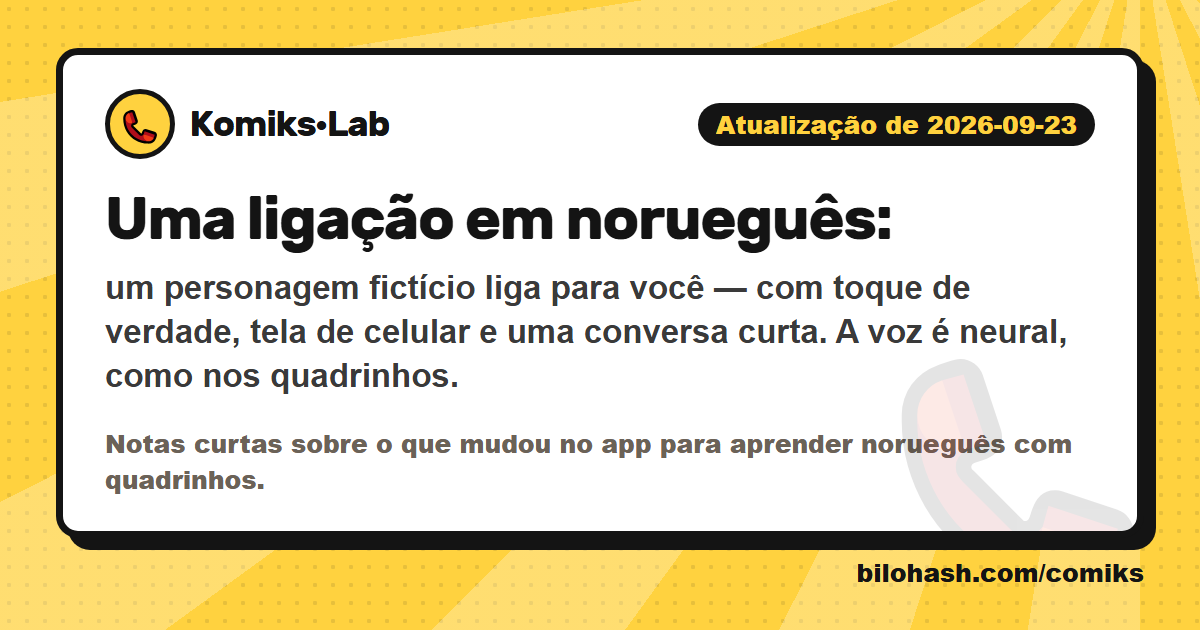 Atualização do Komiks·Lab de 2026-09-23 — o que mudou