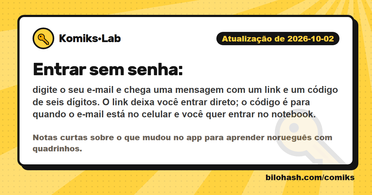 Atualização do Komiks·Lab de 2026-10-02 — o que mudou