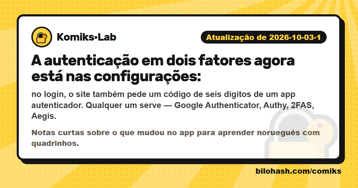 Atualização do Komiks·Lab de 2026-10-03-1 — o que mudou