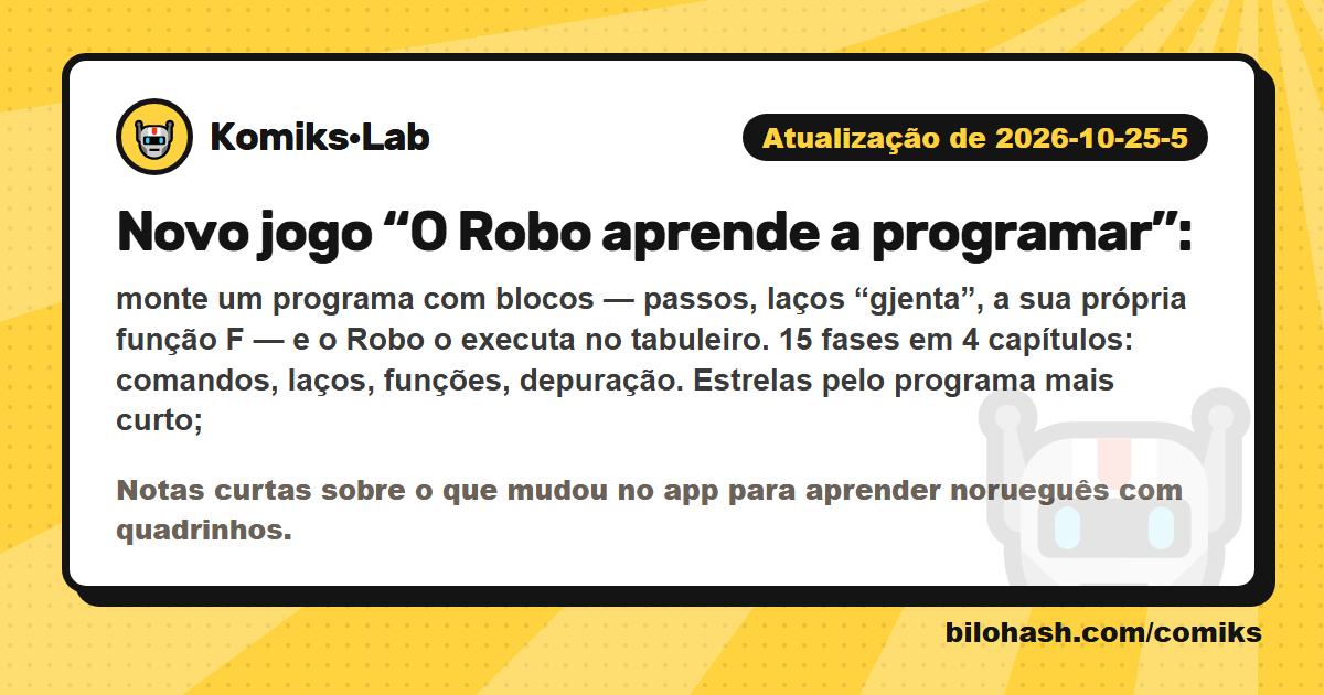Atualização do Komiks·Lab de 2026-10-25-5 — o que mudou