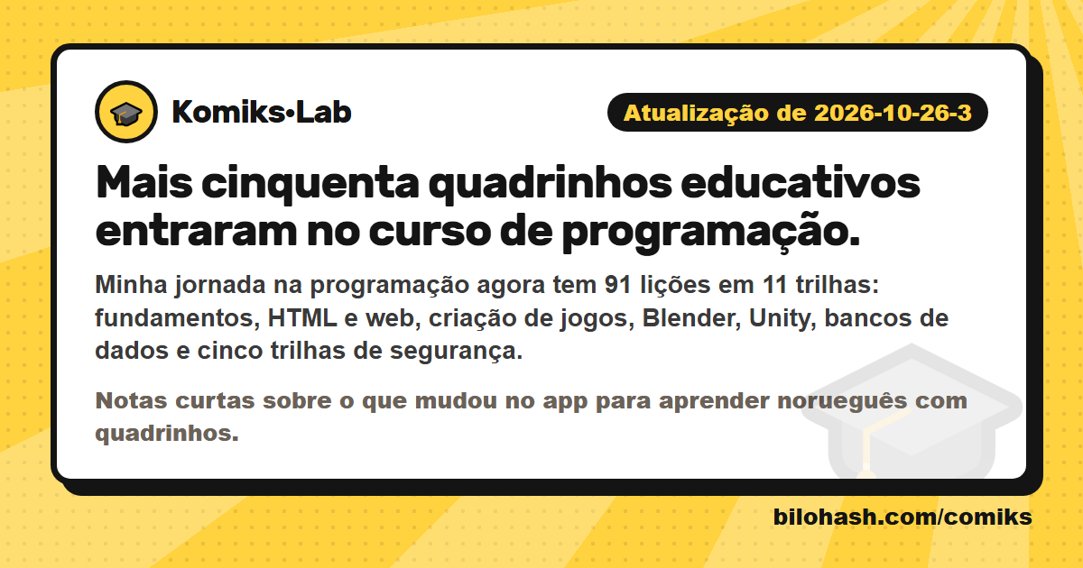 Atualização do Komiks·Lab de 2026-10-26-3 — o que mudou
