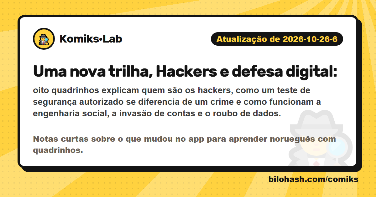 Atualização do Komiks·Lab de 2026-10-26-6 — o que mudou
