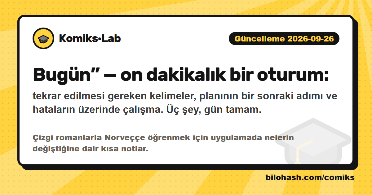 Komiks·Lab güncellemesi 2026-09-26 — neler değişti