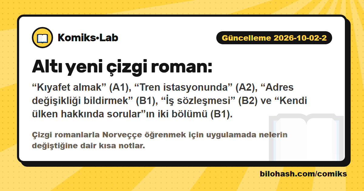 Komiks·Lab güncellemesi 2026-10-02-2 — neler değişti