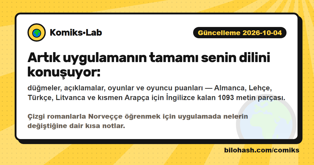 Komiks·Lab güncellemesi 2026-10-04 — neler değişti
